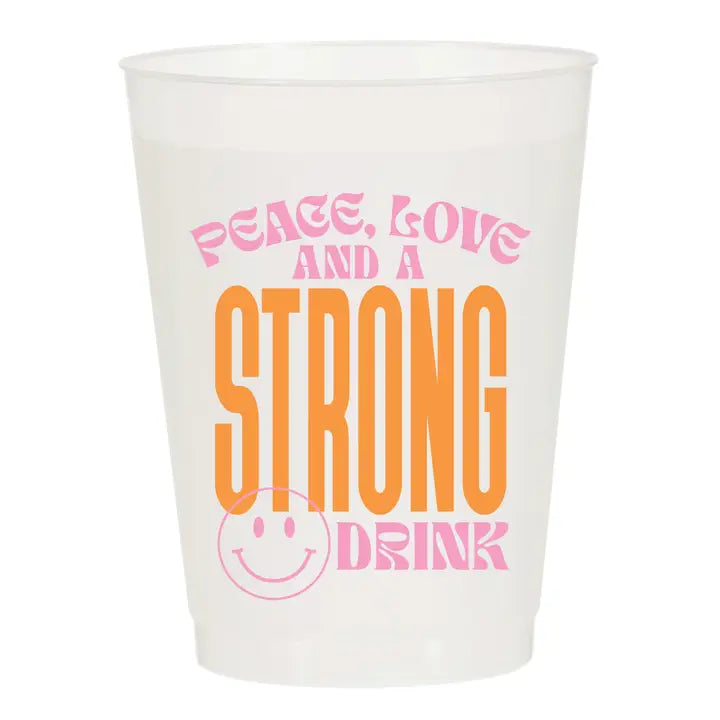 Peace, Love, & A Strong Drink Frost Flex Cups