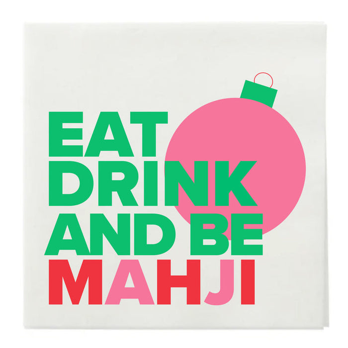 Eat, Drink, & Be Mahji Napkins