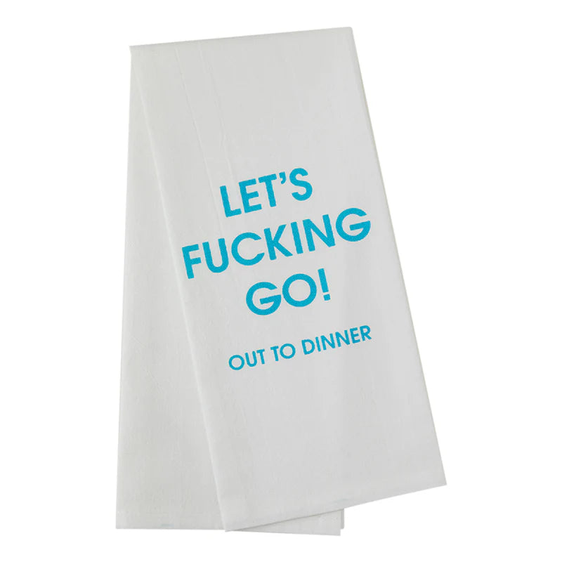 Let's F*cking Go Kitchen Towel