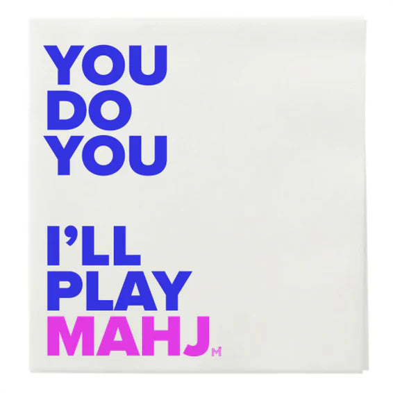 You Do You, I'll Play Mahj Napkins